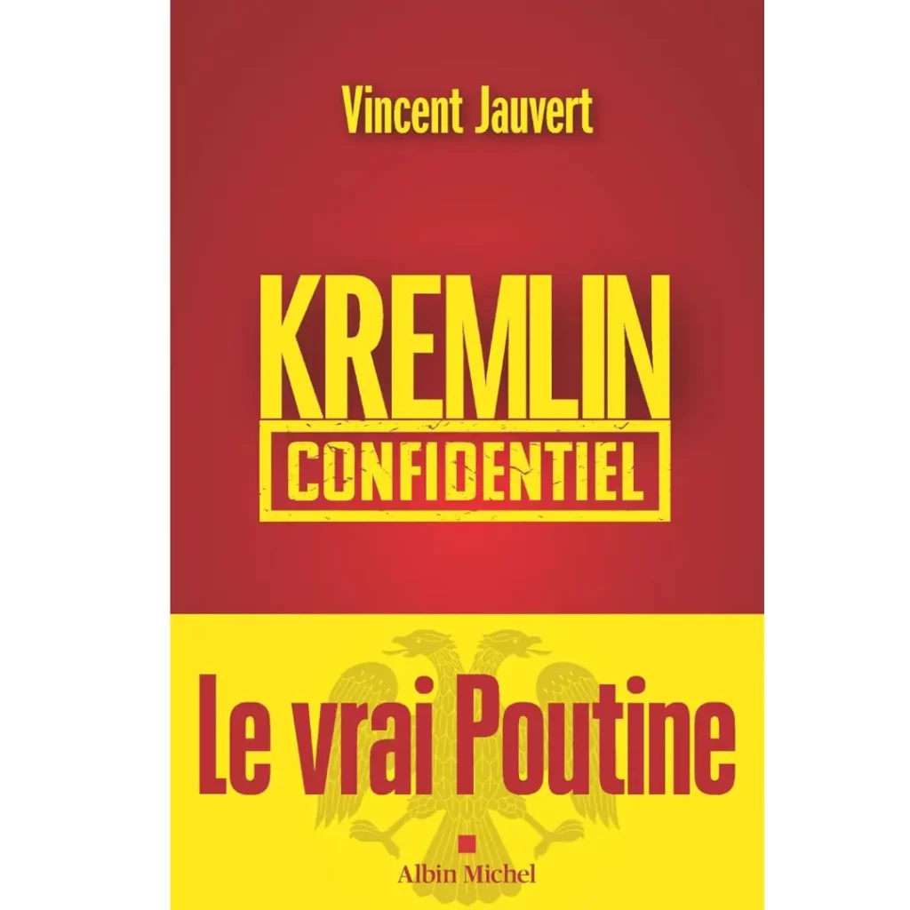 Kremlin confidentiel de Vincent Jauvert