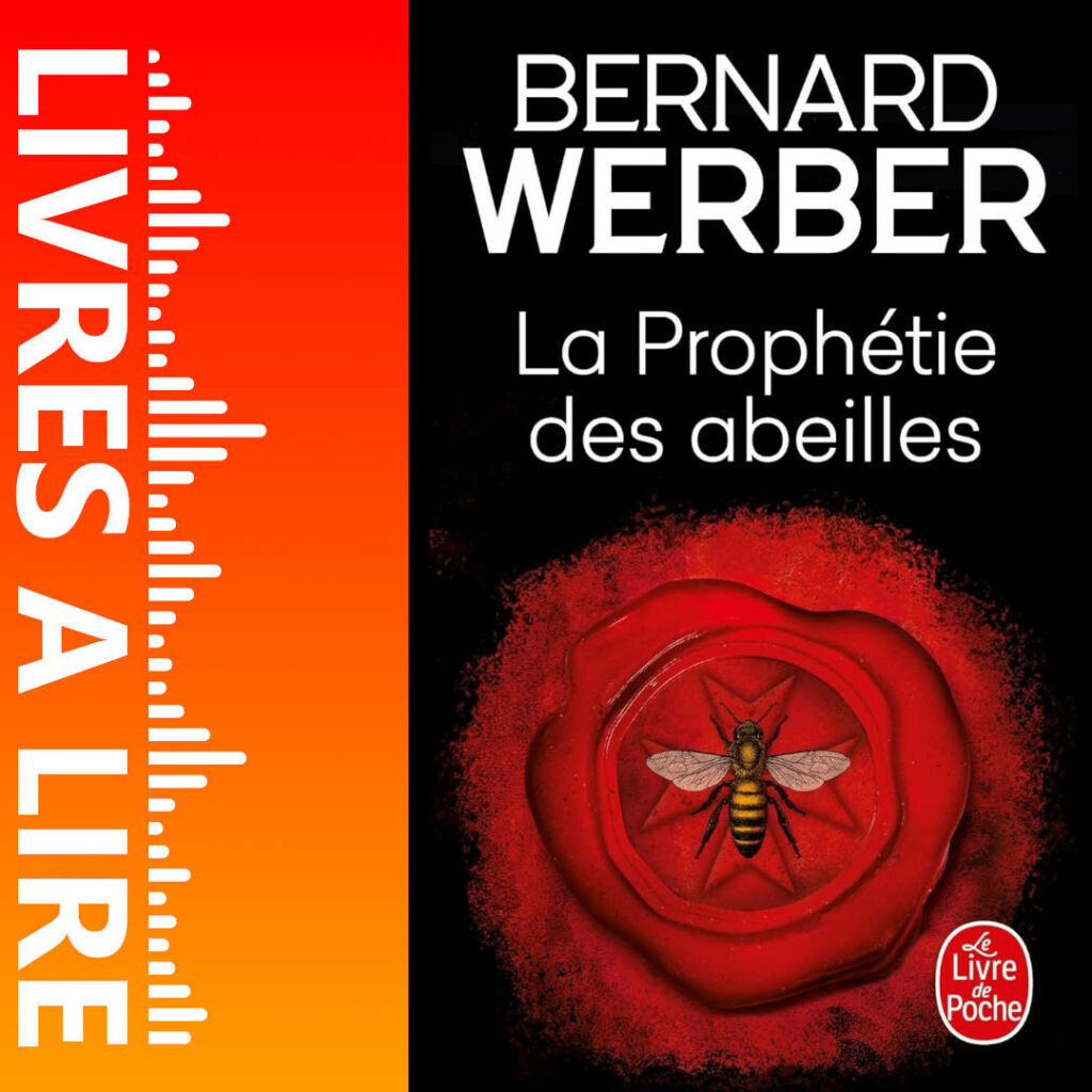 La Prophétie des abeilles de Bernard WERBER