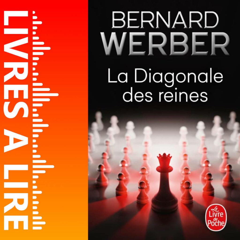La Diagonale des reines de Bernard WERBER
