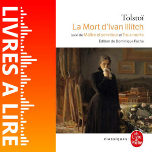 La Mort d’Ivan Ilitch de Léon Tolstoï