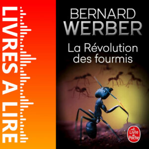 La Révolution des fourmis de Bernard WERBER