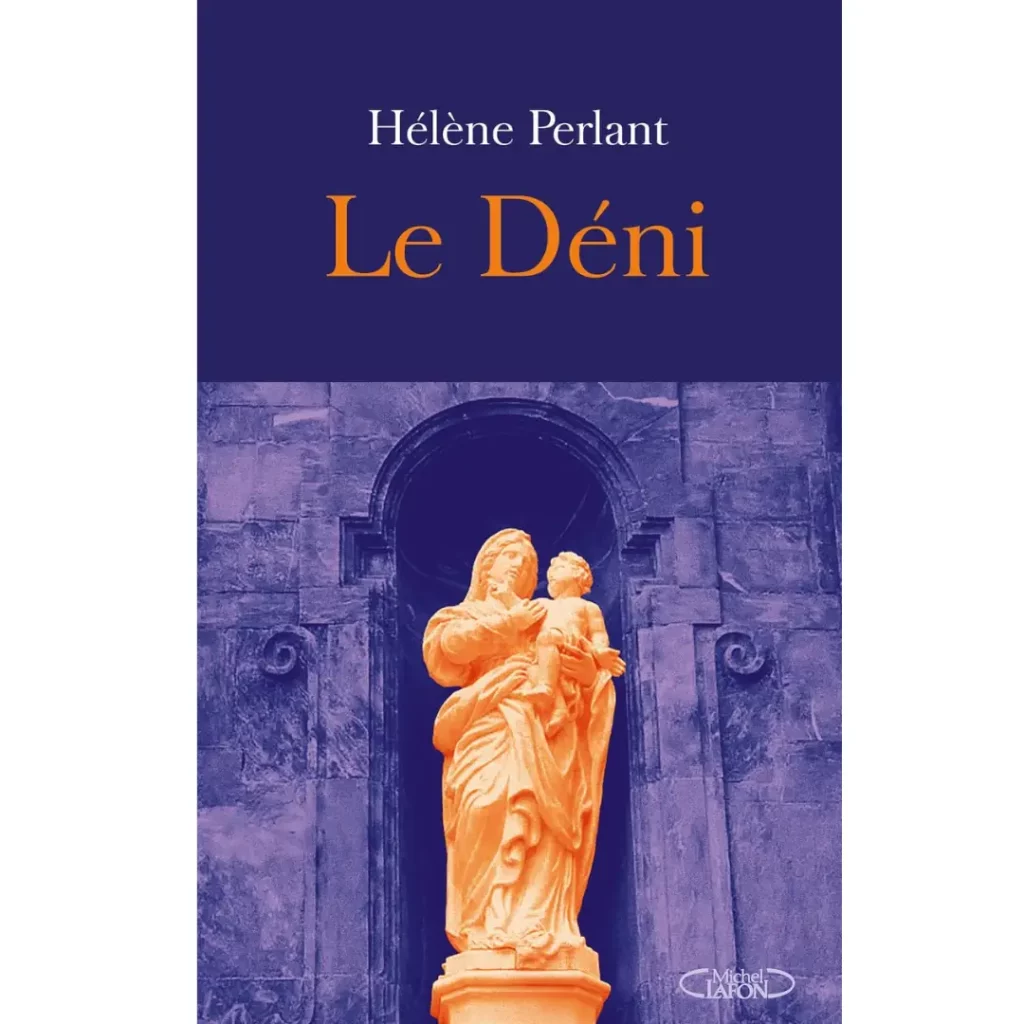 Le Déni de Hélène Perlant