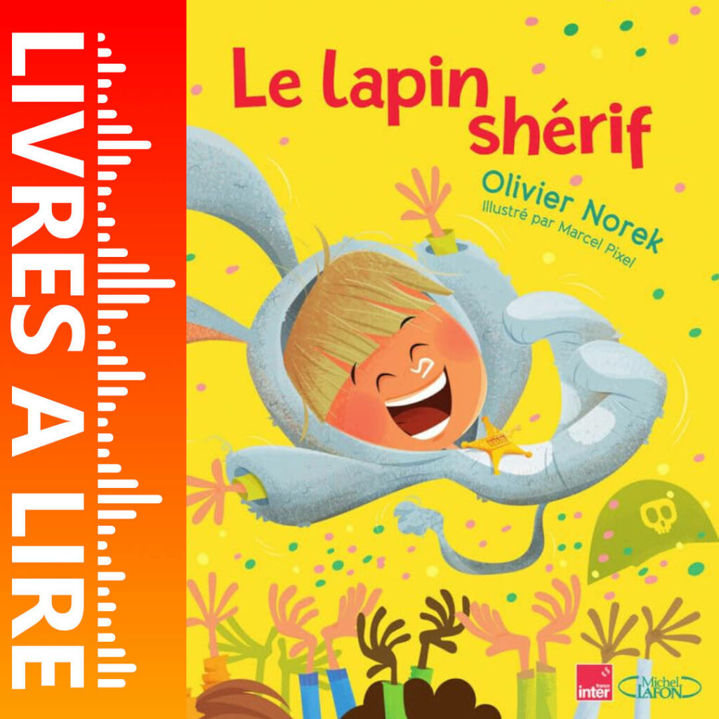 Le Lapin shérif de Olivier NOREK
