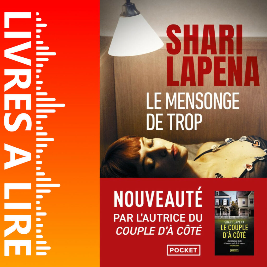 Le Mensonge de trop de Shari Lapena