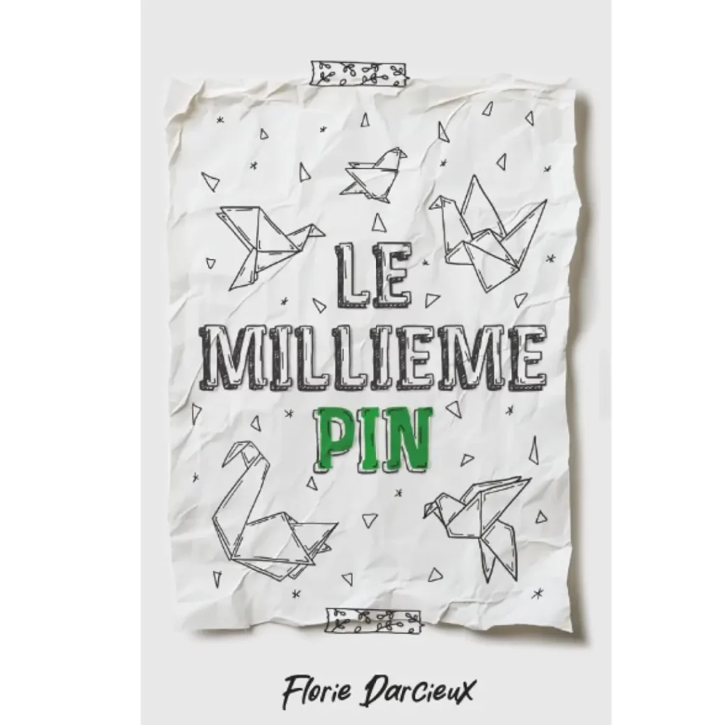 Le Millième Pin de Florie Darcieux