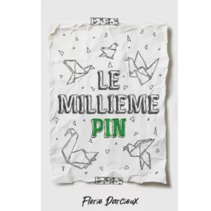 Le Millième Pin de Florie Darcieux