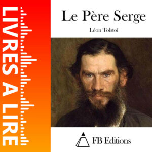 Le Père Serge de Léon Tolstoï