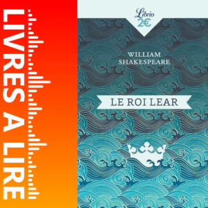 Le Roi Lear de William Shakespeare