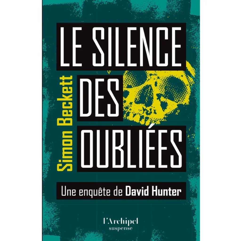 Le Silence des oubliées de Simon Beckett
