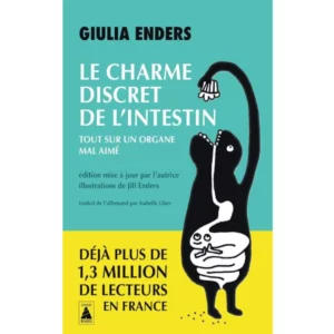 Le Charme discret de l'intestin de Giulia Enders