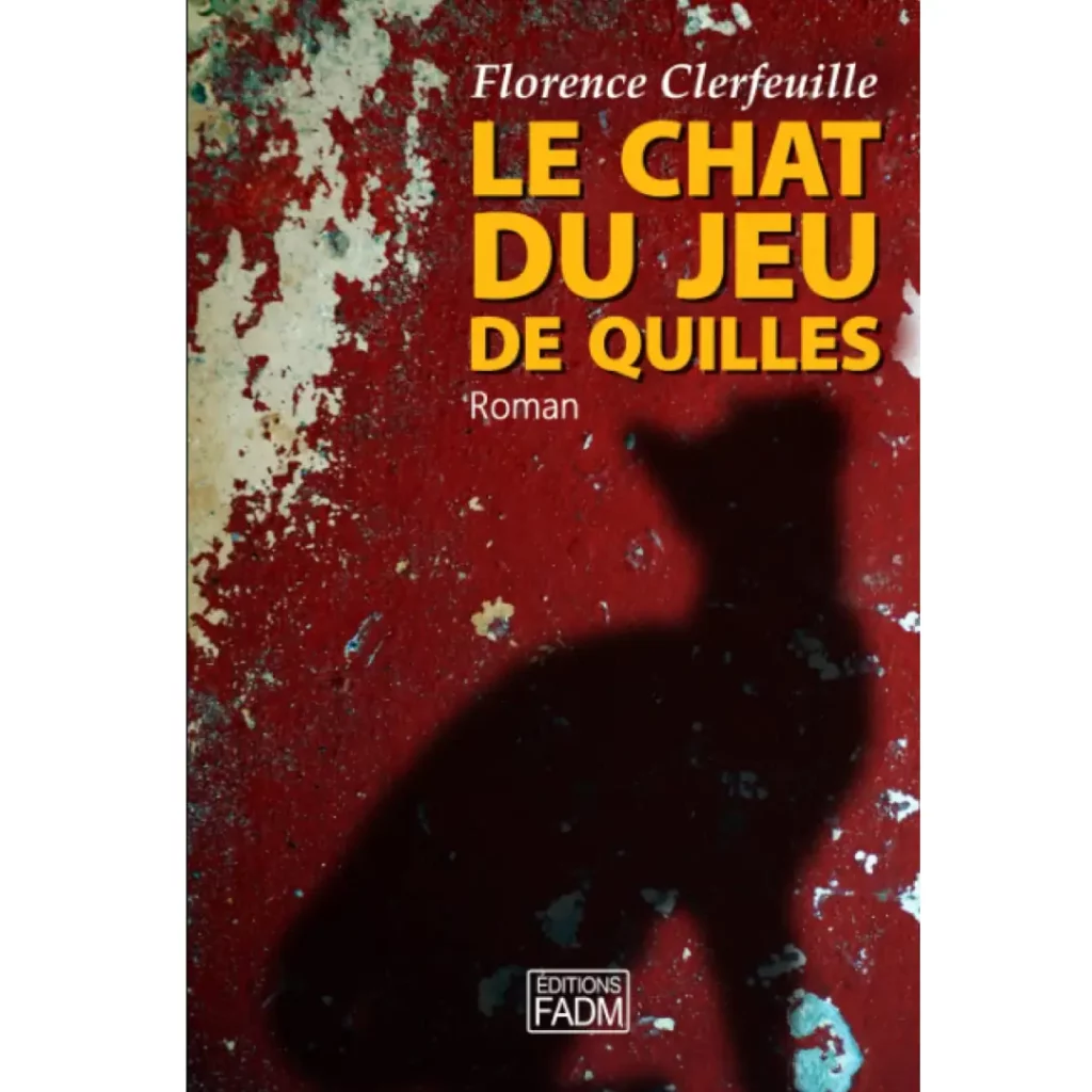 Le chat du jeu de quilles (Intégrale) de Florence Clerfeuille