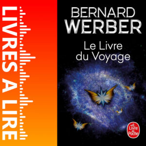 Le Livre du voyage de Bernard WERBER