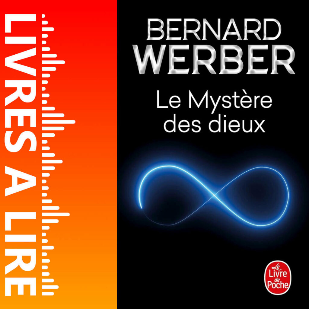 Le Mystère des Dieux de Bernard WERBER