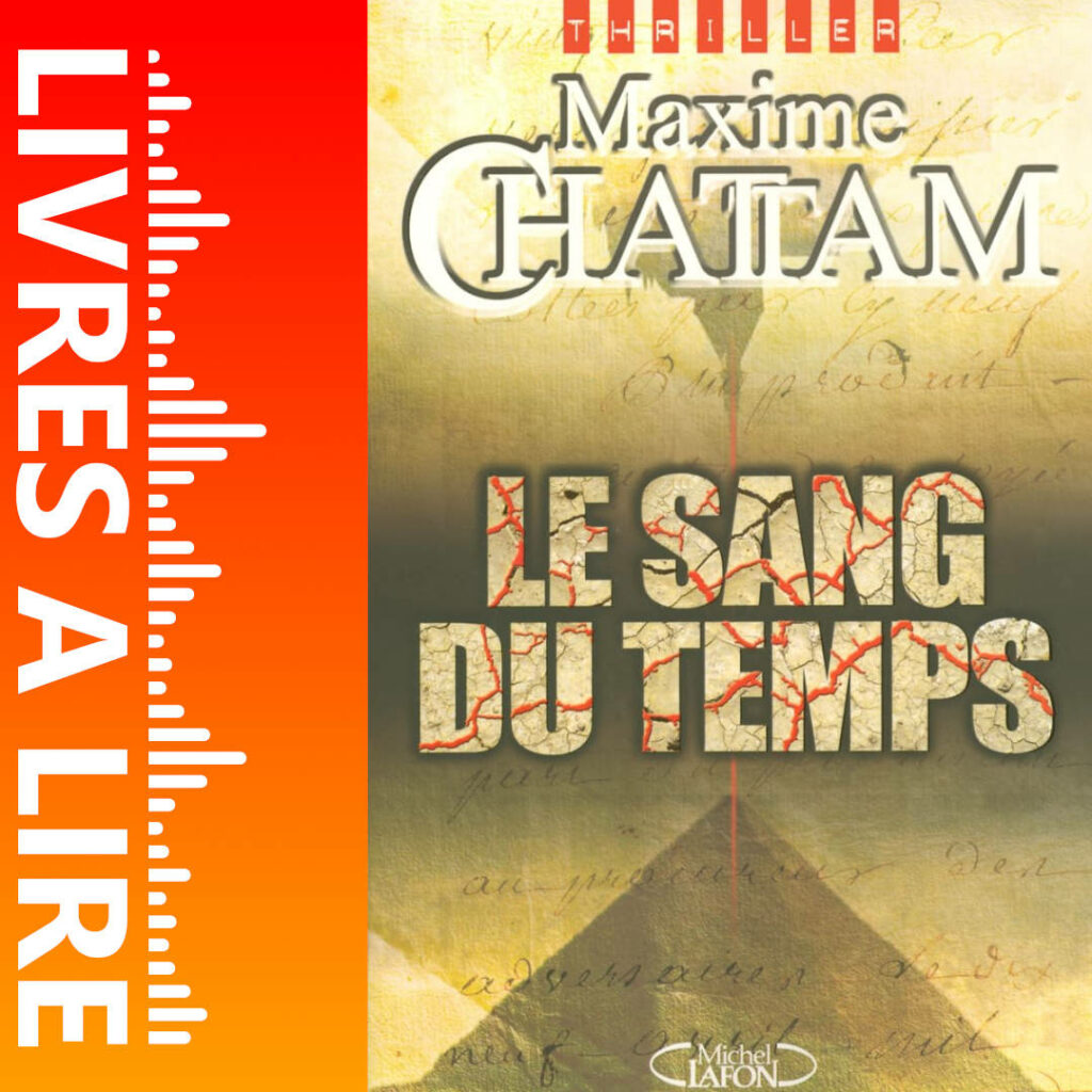 Le sang du temps de Maxime CHATTAM