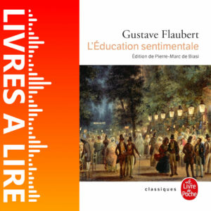 L’Éducation sentimentale de Gustave Flaubert