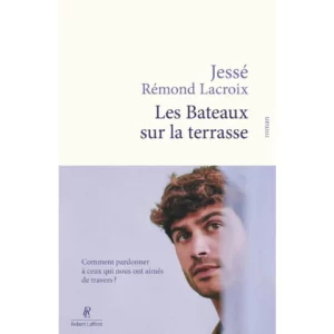 Les Bateaux sur la terrasse de Jessé Rémond Lacroix Les Bateaux sur la terrasse de Jessé Rémond Lacroix