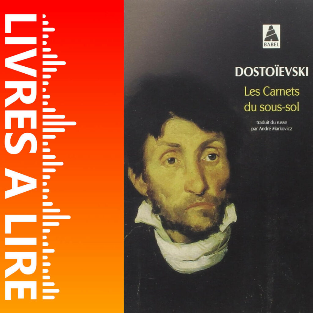 Les Carnets du sous-sol de Fiodor Dostoïevski