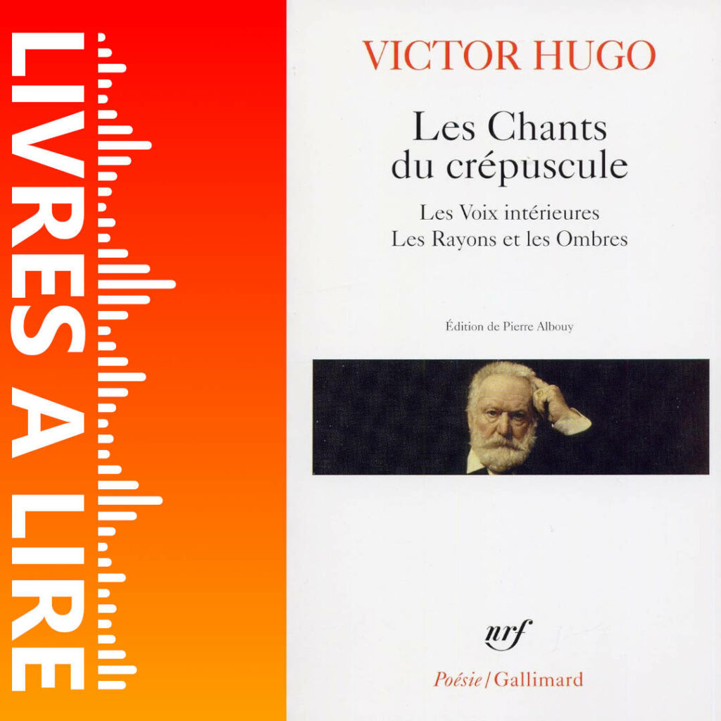 Les Chants du crépuscule de Victor Hugo