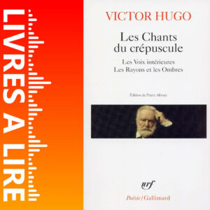 Les Chants du crépuscule de Victor Hugo