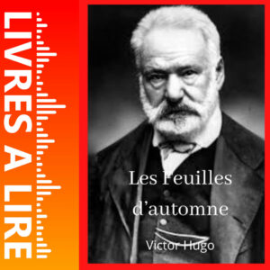 Les Feuilles d’automne de Victor Hugo