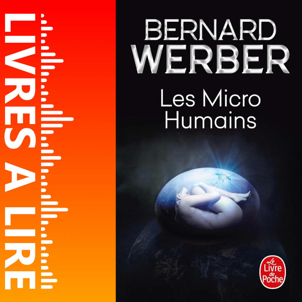 Les Micro-humains de Bernard WERBER