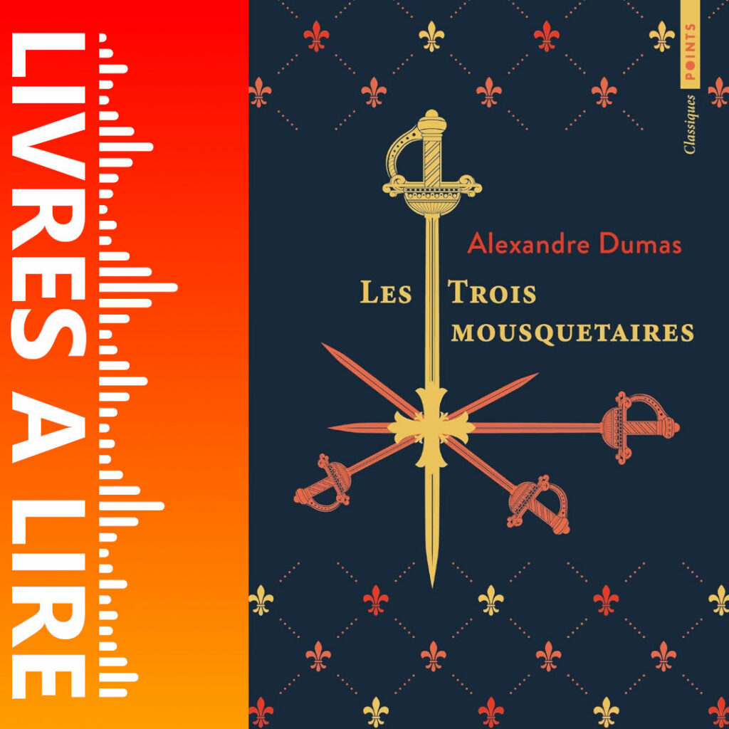 Les Trois Mousquetaires de Alexandre Dumas