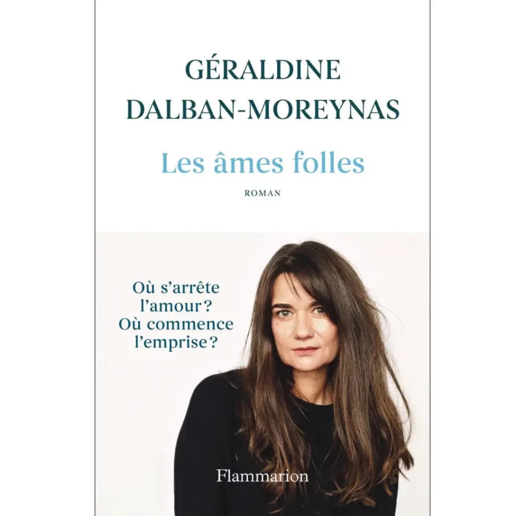 Les âmes folles de Géraldine Dalban-Moreynas
