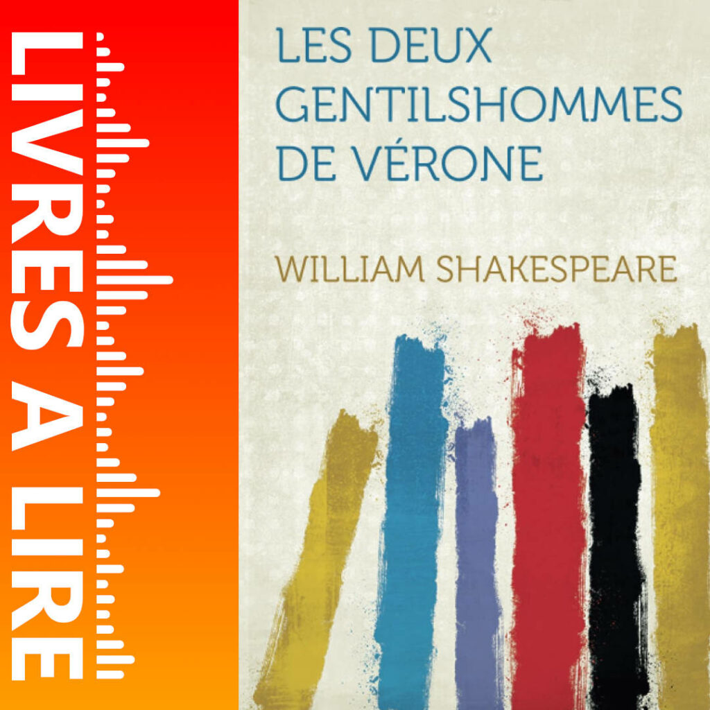 Les Deux Gentilshommes de Vérone de William Shakespeare