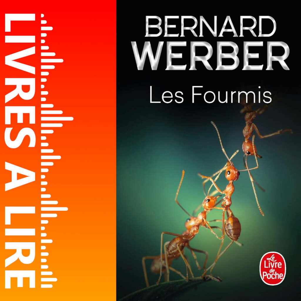 Les Fourmis de Bernard WERBER