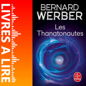 Les Thanatonautes de Bernard WERBER