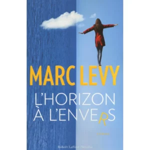 L'horizon à l'envers de Marc Levy