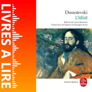 L’Idiot de Fiodor Dostoïevski
