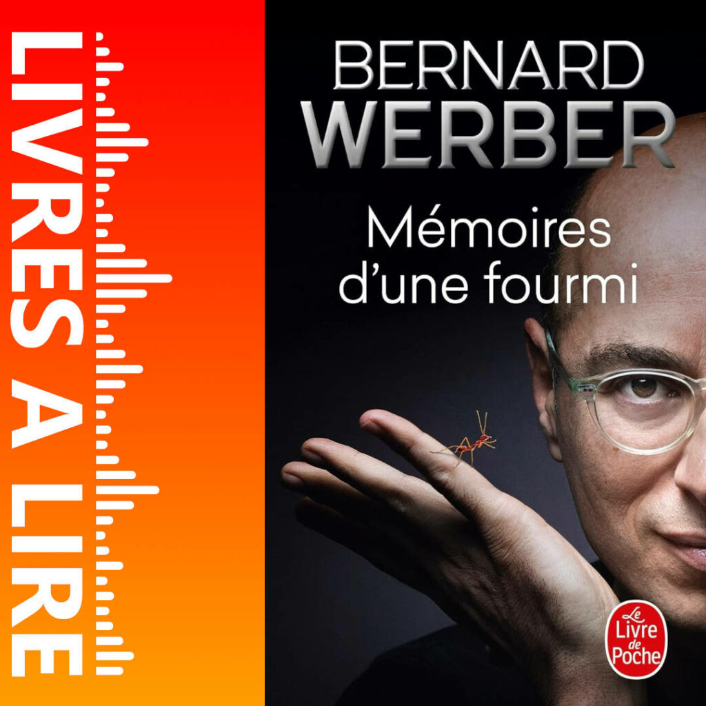 Mémoires d’une fourmi de Bernard WERBER