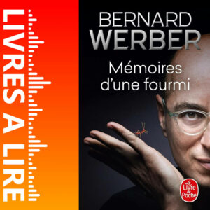 Mémoires d’une fourmi de Bernard WERBER