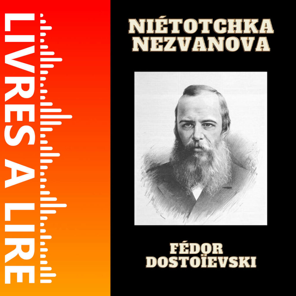 Netochka Nezvanova de Fiodor Dostoïevski