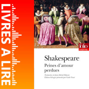 Peines d’amour perdues de William Shakespeare