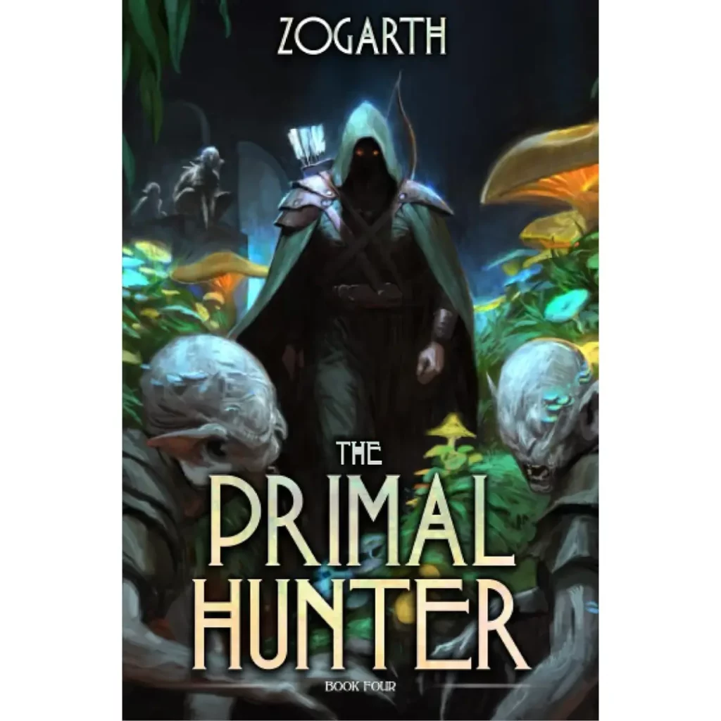Primal Hunter (Tome 4) de Zogarth