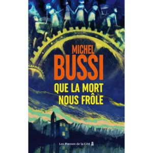 Que la mort nous frôle de Michel Bussi