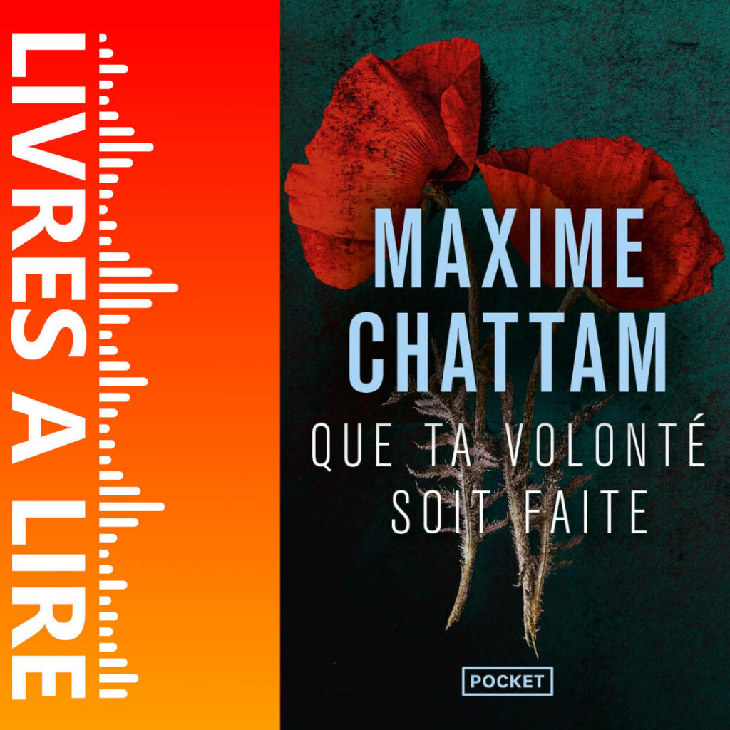 Que ta volonté soit faite de Maxime CHATTAM