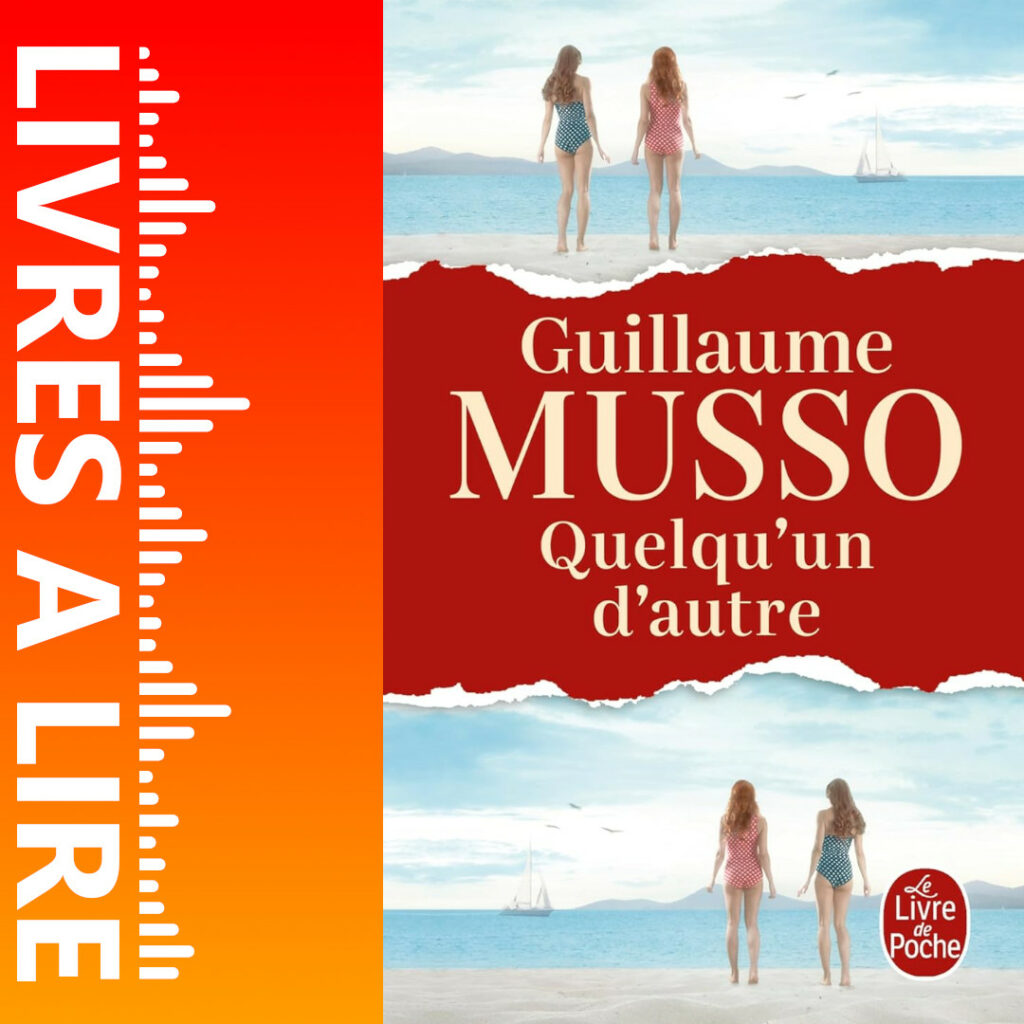 Quelqu'un d'autre de Guillaume Musso