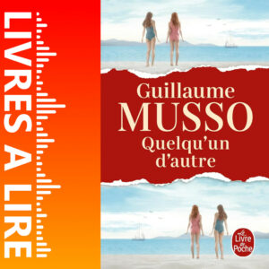 Quelqu'un d'autre de Guillaume Musso