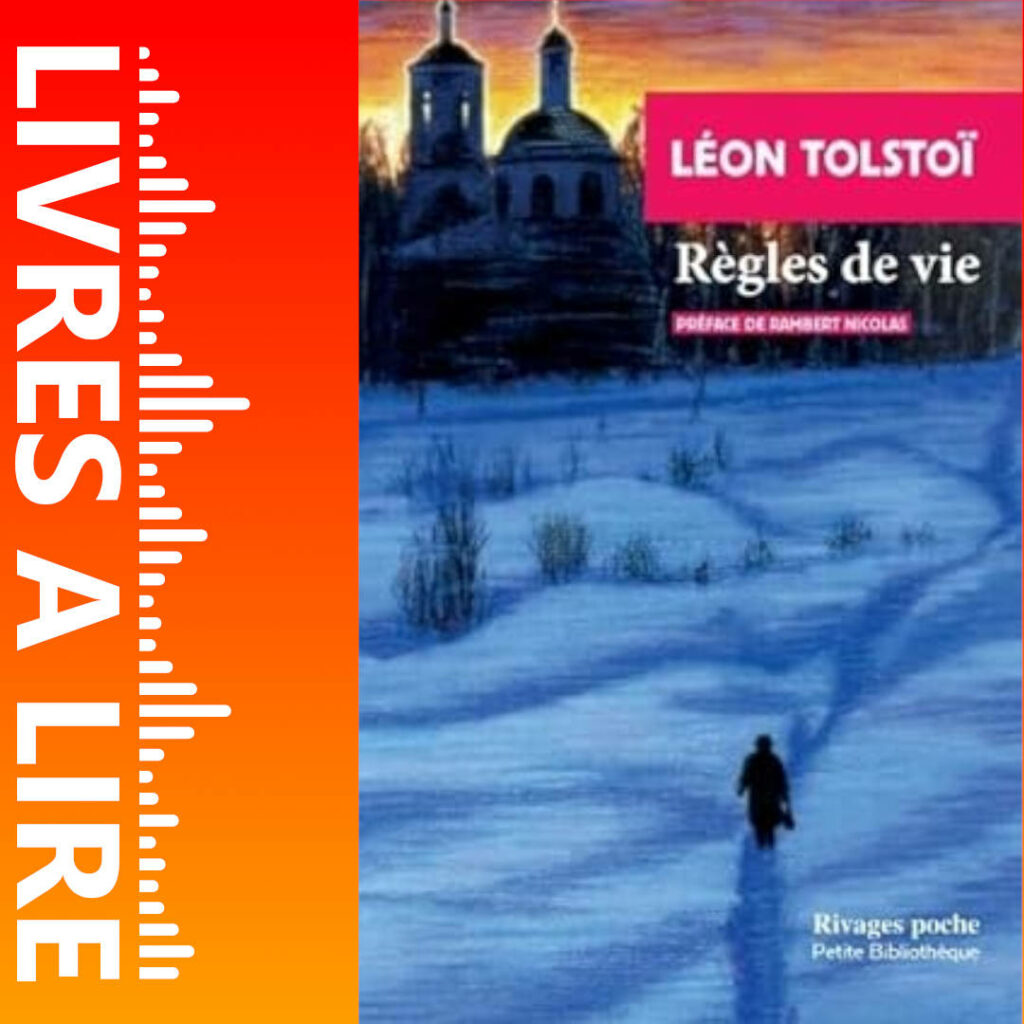 Règles de vie de Léon Tolstoï