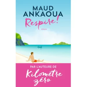 Respire ! de Maud Ankaoua