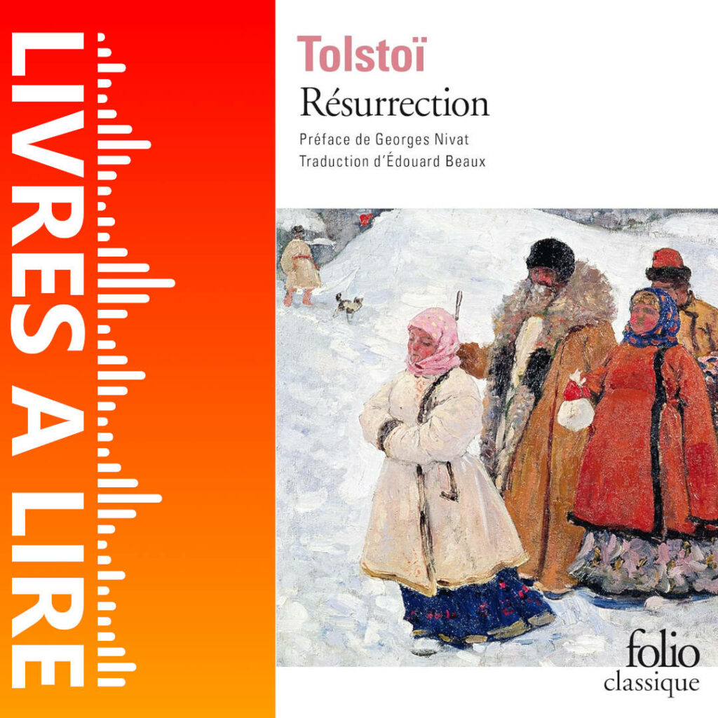 Résurrection de Léon Tolstoï