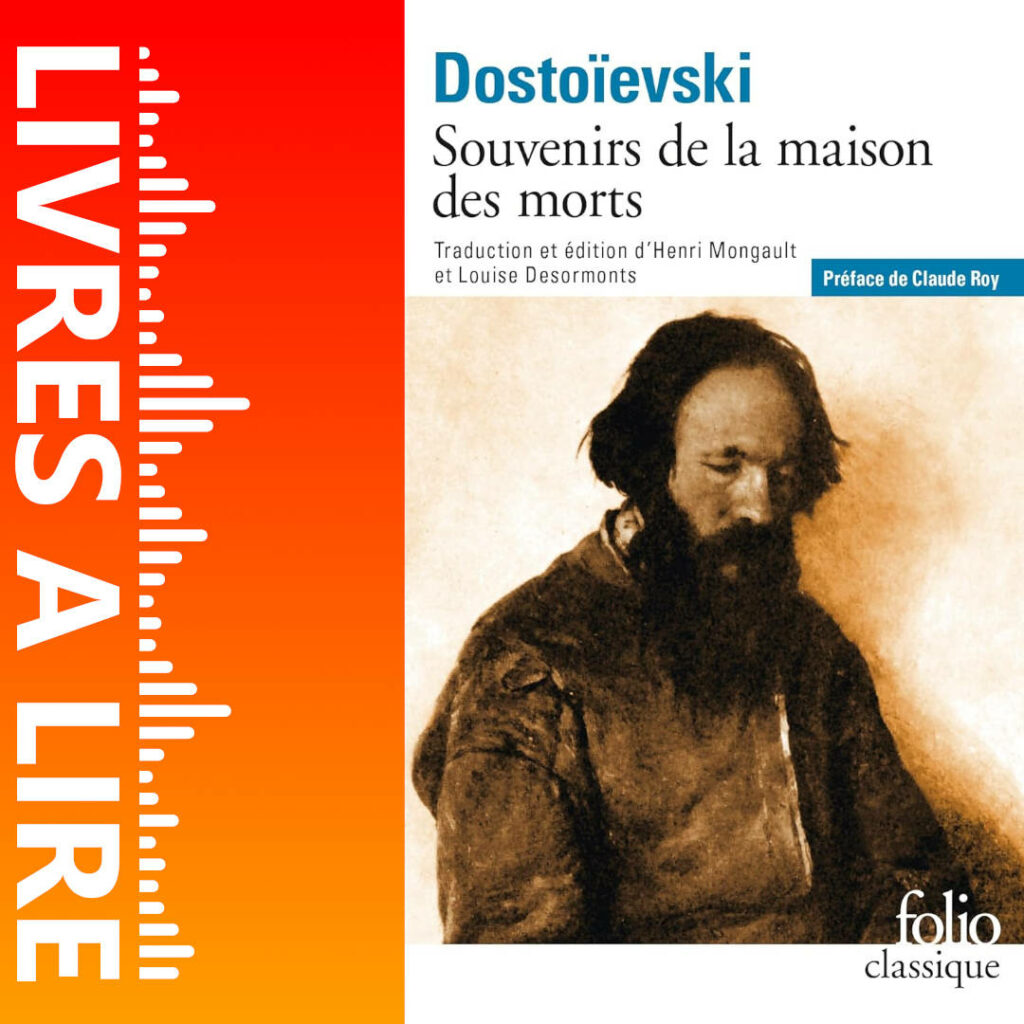 Souvenirs de la maison des morts de Fiodor Dostoïevski