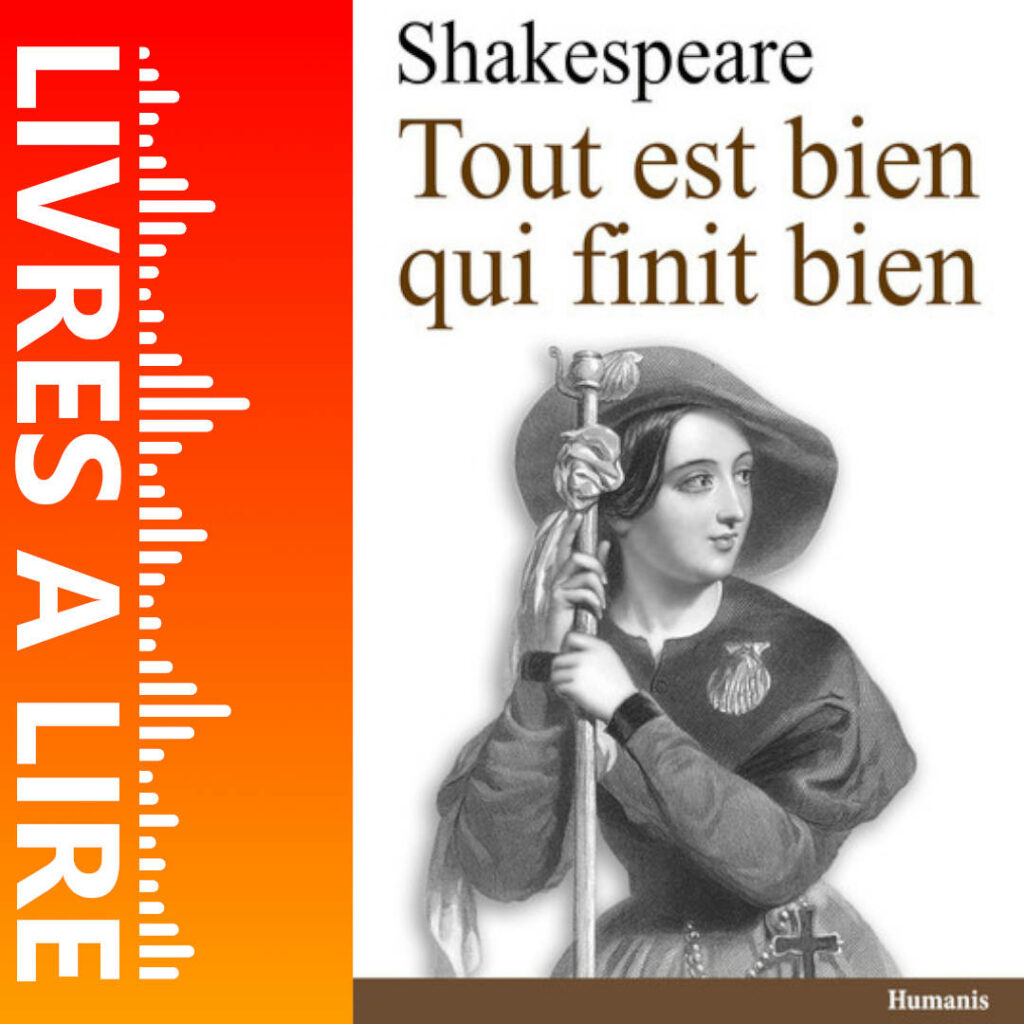 Tout est bien qui finit bien de William Shakespeare