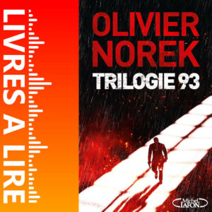 Trilogie 93 de Olivier NOREK