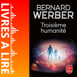 Troisième humanité de Bernard WERBER