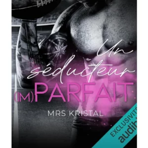 Un séducteur (im)parfait de Mrs Kristal