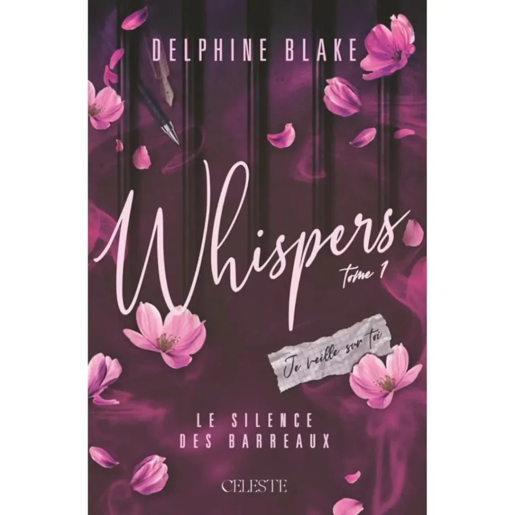 WHISPERS : 1 - LE SILENCE DES BARREAUX de Delphine Blake